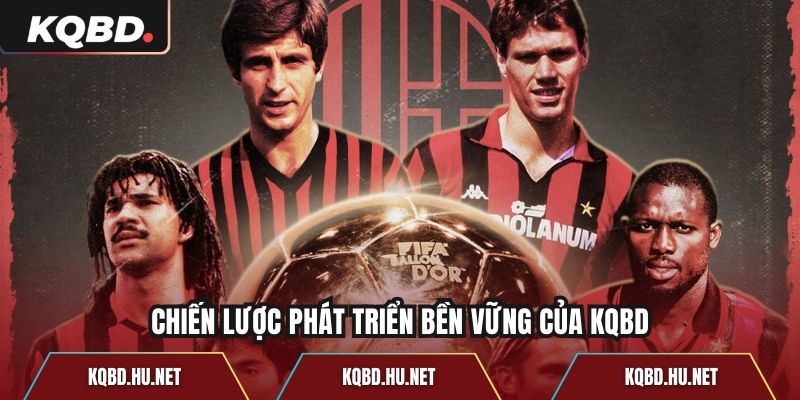 Chiến lược phát triển bền vững của KQBD