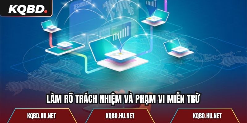 Làm rõ trách nhiệm và phạm vi miễn trừ