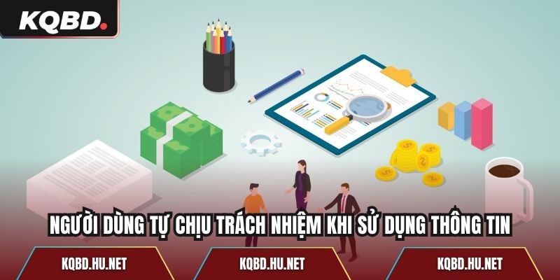 Người dùng tự chịu trách nhiệm khi sử dụng thông tin