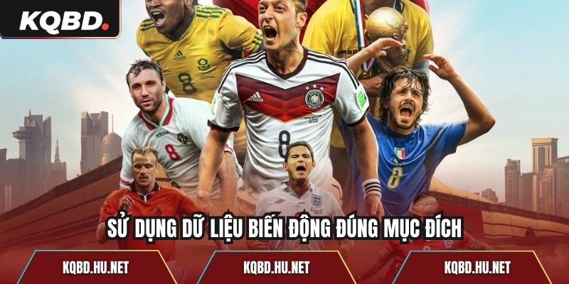 Sử dụng dữ liệu biến động đúng mục đích
